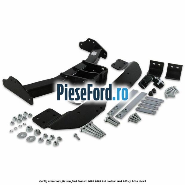 Carlig remorcare fix van Ford Transit 2019-2023 2.0 EcoBlue RWD 165 cp Carlig remorcare fix van Ford Transit 2019-2023 2.0 EcoBlue RWD 165 cp BLHA diesel