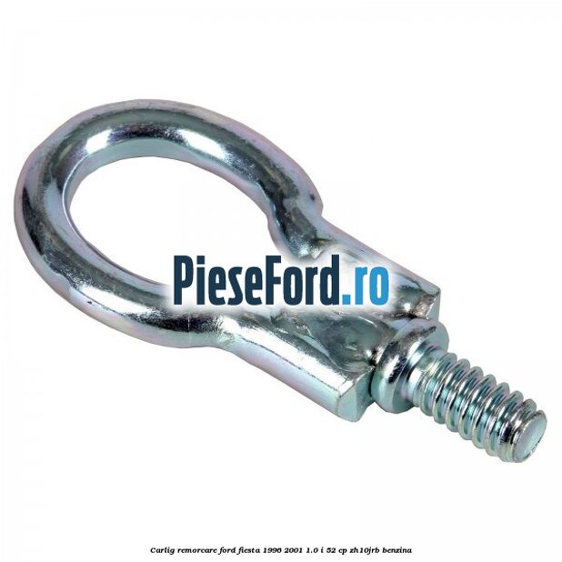 Carlig remorcare Ford Fiesta 1996-2001 1.0 i 52 cp ZH10JRB benzina