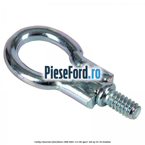Carlig remorcare Ford Fiesta 1996-2001 1.6 16V Sport 103 cp L1T, L1V benzina