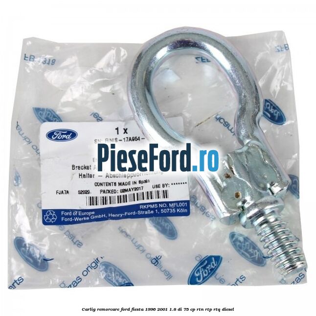 Carlig remorcare Ford Fiesta 1996-2001 1.8 DI 75 cp RTN, RTP, RTQ diesel