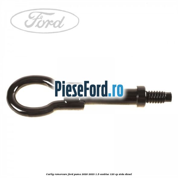 Carlig remorcare Ford Puma 2020-2023 1.5 EcoBlue 120 cp ZTDA diesel