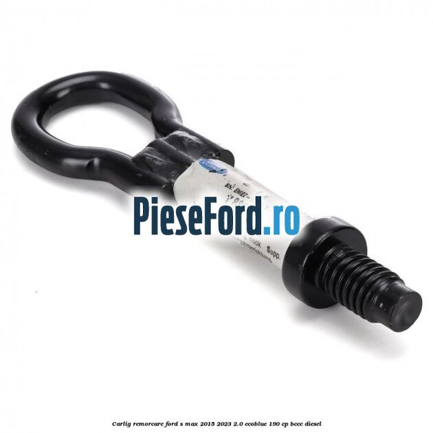 Carlig remorcare Ford S-Max 2015-2023 2.0 EcoBlue 190 cp BCCC diesel