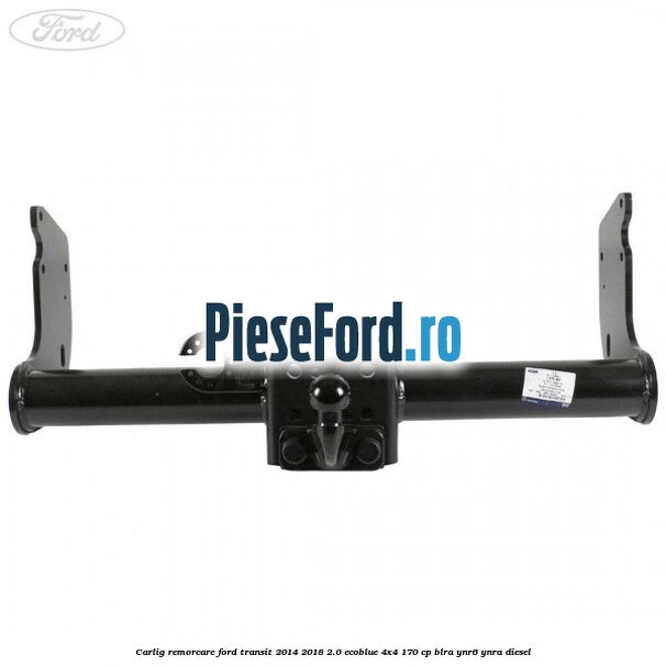 Carlig remorcare Ford Transit 2014-2018 2.0 EcoBlue 4x4 170 cp BLRA, YNR6, YNRA diesel
