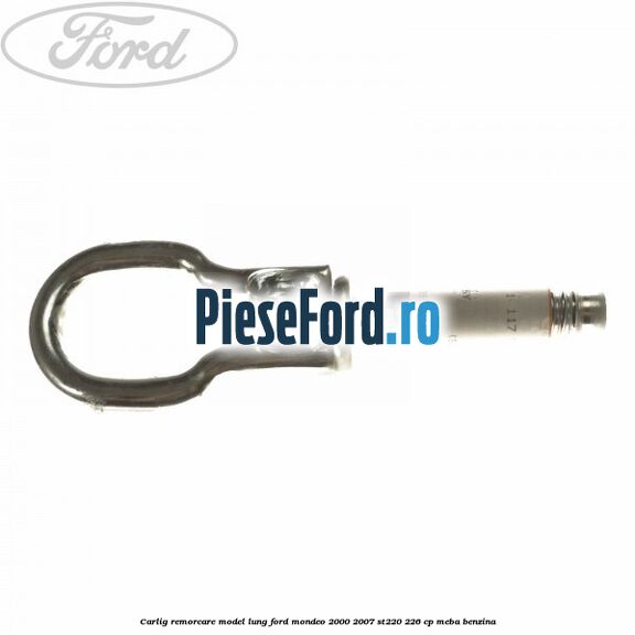 Carlig remorcare, model lung Ford Mondeo 2000-2007 ST220 226 cp Carlig remorcare, model lung Ford Mondeo 2000-2007 ST220 226 cp MEBA benzina
