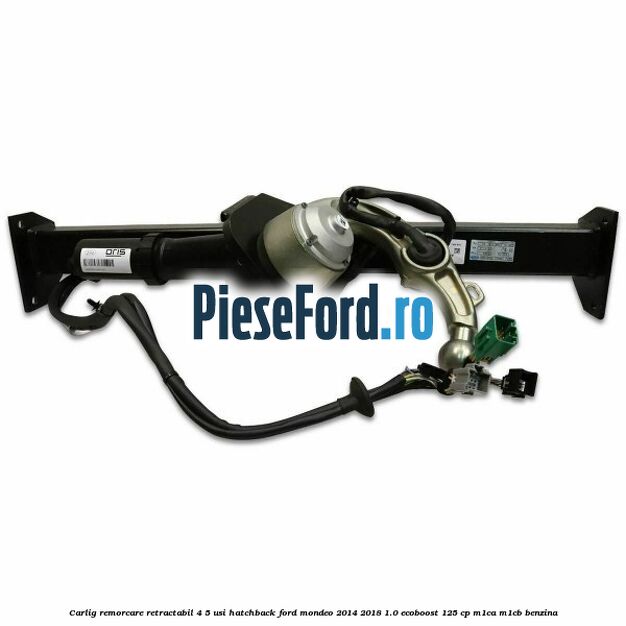 Carlig remorcare retractabil 4/5 usi hatchback Ford Mondeo 2014-2018 1.0 EcoBoost 125 cp M1CA, M1CB benzina