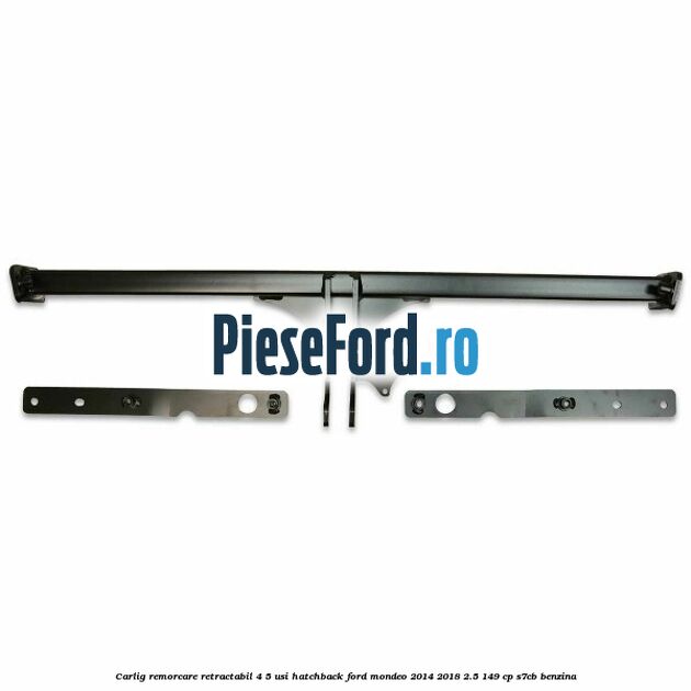 Carlig remorcare retractabil 4/5 usi hatchback Ford Mondeo 2014-2018 2.5 149 cp S7CB benzina