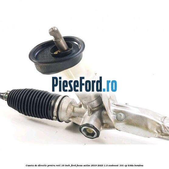 Caseta de directie prntru roti 18 inch Ford Focus Active 2019-2023 1.0 EcoBoost 101 cp B3DA benzina