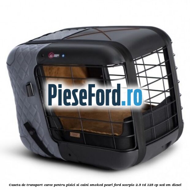 Caseta de Transport Caree Pentru pisici si caini, Smoked Pearl Ford Scorpio 2.5 TD 125 cp SCD, VM diesel
