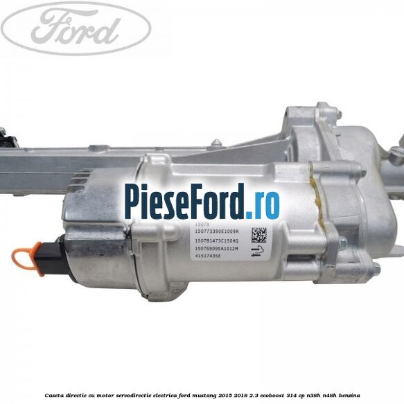 Caseta directie cu motor servodirectie electrica Ford Mustang 2015-2018 2.3 EcoBoost 314 cp N38H, N48H benzina