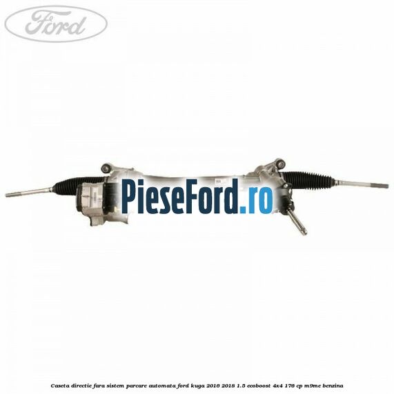 Caseta directie, fara sistem parcare automata Ford Kuga 2016-2018 1.5 EcoBoost 4x4 176 cp M9ME benzina