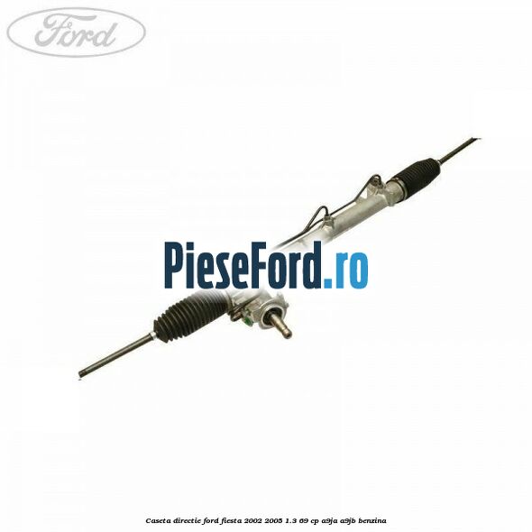 Caseta directie Ford Fiesta 2002-2005 1.3 69 cp