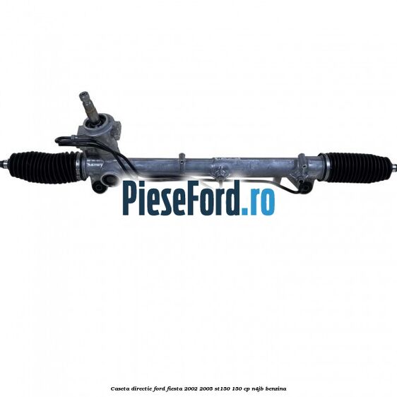 Caseta directie Ford Fiesta 2002-2005 ST150 150 cp N4JB benzina