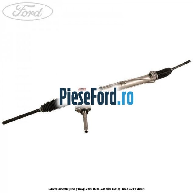 Caseta directie Ford Galaxy 2007-2014 2.0 TDCi 136 cp AZWC, UKWA diesel