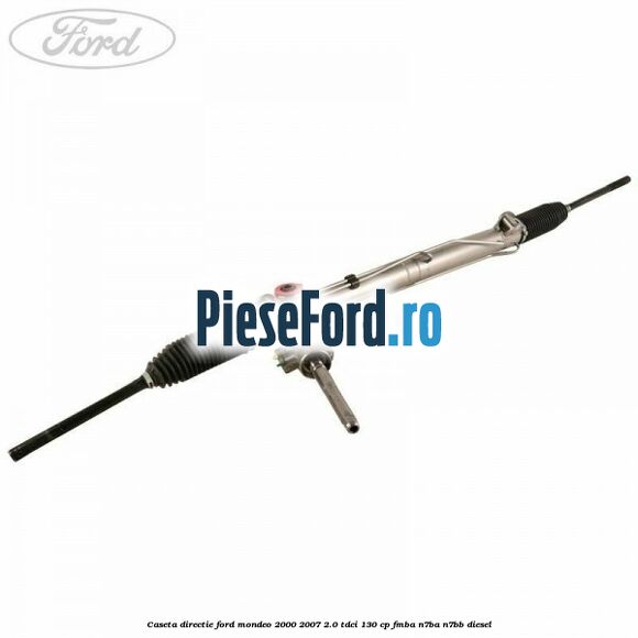 Caseta directie Ford Mondeo 2000-2007 2.0 TDCi 130 cp FMBA, N7BA, N7BB diesel