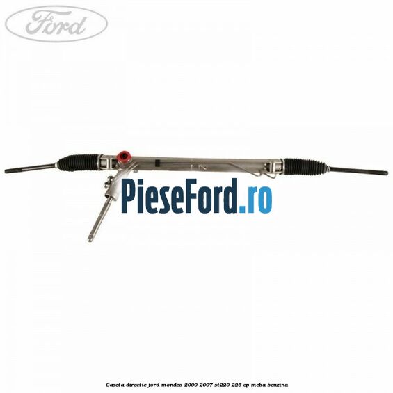 Caseta directie Ford Mondeo 2000-2007 ST220 226 cp MEBA benzina