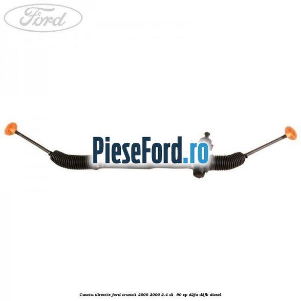 Caseta directie Ford Transit 2000-2006 2.4 DI  90 cp D2FA, D2FB diesel