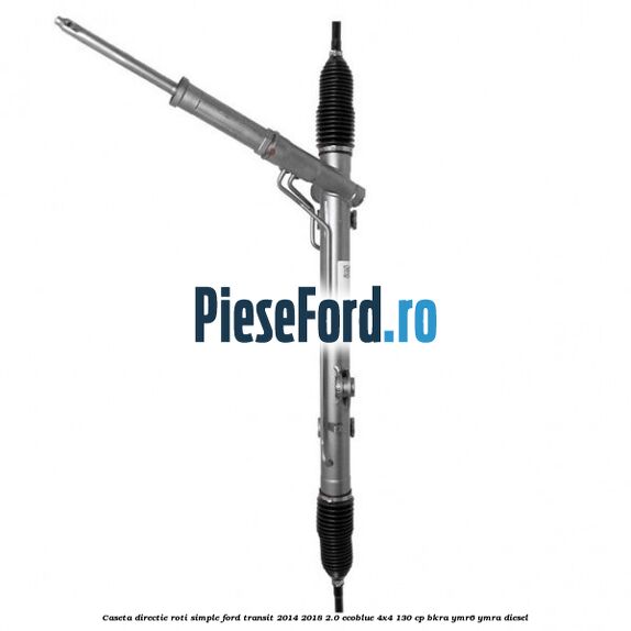 Caseta directie roti simple Ford Transit 2014-2018 2.0 EcoBlue 4x4 130 cp BKRA, YMR6, YMRA diesel
