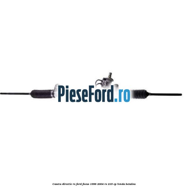Caseta directie RS Ford Focus 1998-2004 RS 215 cp HMDA benzina