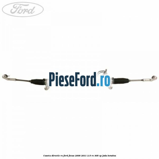 Caseta directie RS Ford Focus 2008-2011 2.5 RS 305 cp JZDA benzina