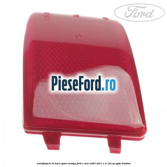 Catadioptru in bara spate stanga Ford C-Max 2007-2011 1.8 122 cp QQDC benzina