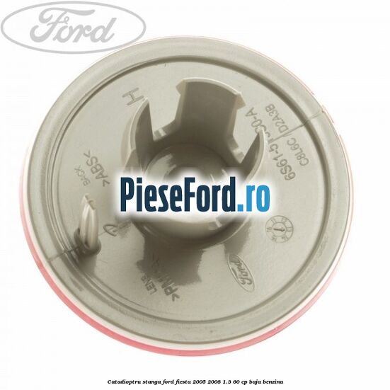 Catadioptru stanga Ford Fiesta 2005-2008 1.3 60 cp BAJA benzina