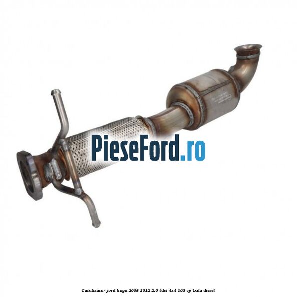 Catalizator Ford Kuga 2008-2012 2.0 TDCI 4x4 163 cp TXDA diesel