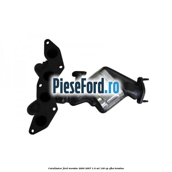 Catalizator Ford Mondeo 2000-2007 1.8 SCi 130 cp CFBA benzina