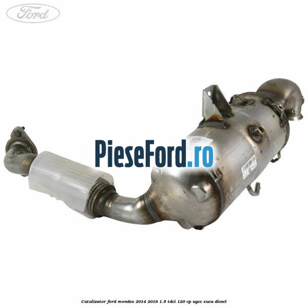 Catalizator Ford Mondeo 2014-2018 1.5 TDCi 120 cp UGCC, XUCA diesel