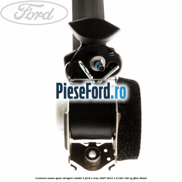 Ccentura scaun spate dreapta randul 3 Ford S-Max 2007-2014 1.8 TDCi 100 cp FFWA diesel