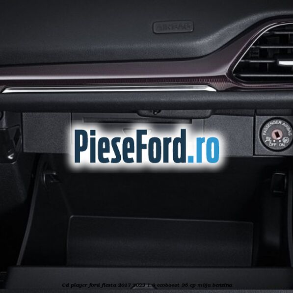 CD player Ford Fiesta 2017-2023 1.0 EcoBoost 95 cp M0JA benzina