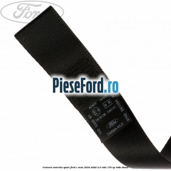 Centura centrala spate Ford C-Max 2016-2020 2.0 TDCi 170 cp T8DE diesel