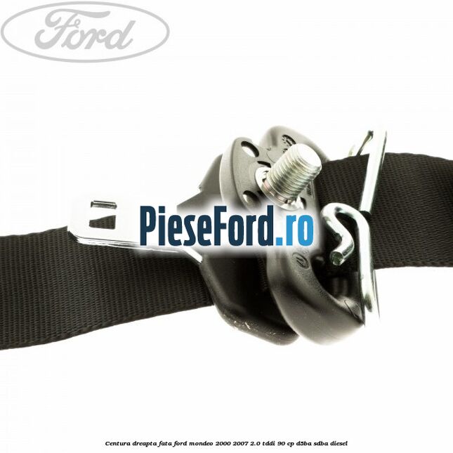Centura dreapta fata Ford Mondeo 2000-2007 2.0 TDDI 90 cp D5BA, SDBA diesel