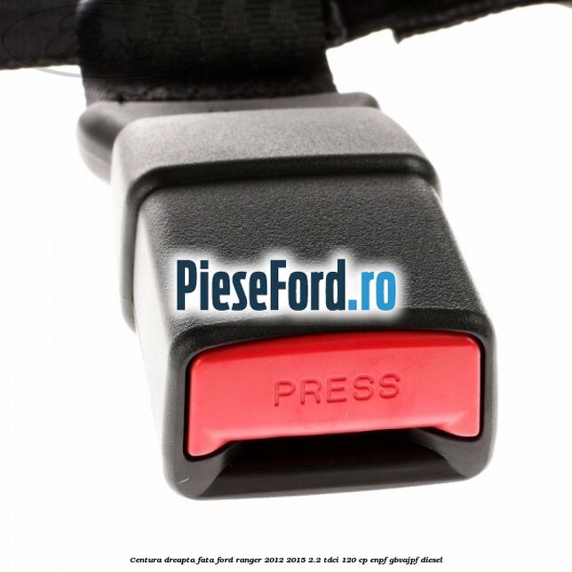 Centura dreapta fata Ford Ranger 2012-2015 2.2 TDCi 120 cp ENPF, GBVAJPF diesel