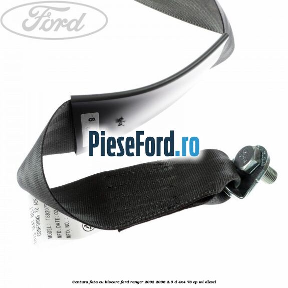 Centura fata cu blocare Ford Ranger 2002-2006 2.5 D 4x4 78 cp WL diesel