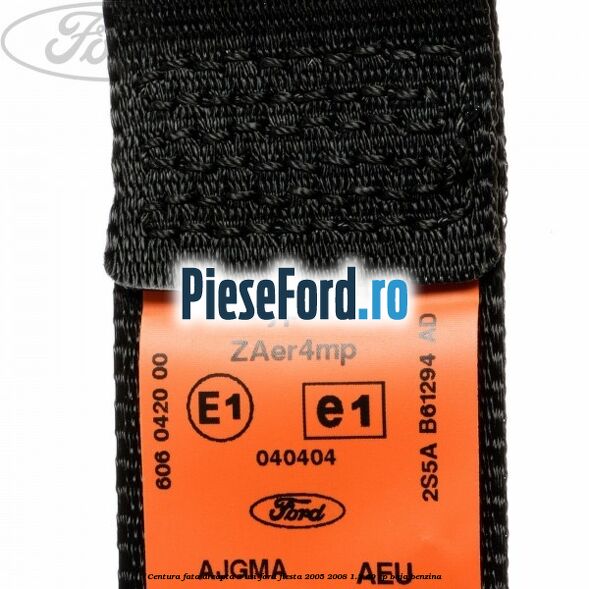 Centura fata dreapta 3 usi Ford Fiesta 2005-2008 1.3 60 cp BAJA benzina
