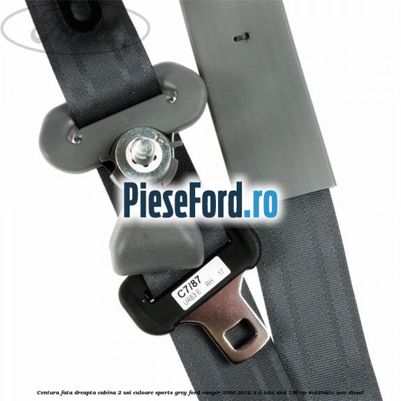 Centura fata dreapta cabina 2 usi culoare sports grey Ford Ranger 2006-2012 3.0 TDCi 4x4 156 cp MD30DITC, WEC diesel