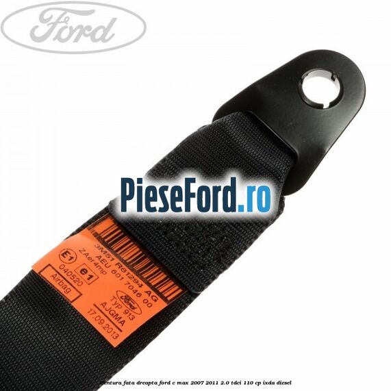 Centura fata, dreapta Ford C-Max 2007-2011 2.0 TDCi 110 cp IXDA diesel