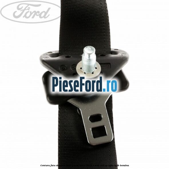 Centura fata dreapta Ford C-Max 2011-2015 1.6 Ti 105 cp Centura fata dreapta Ford C-Max 2011-2015 1.6 Ti 105 cp IQDA, IQDB benzina