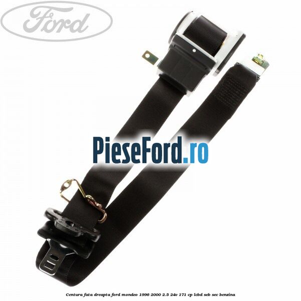 Centura fata dreapta Ford Mondeo 1996-2000 2.5 24V 171 cp LCBD, SEB, SEC benzina