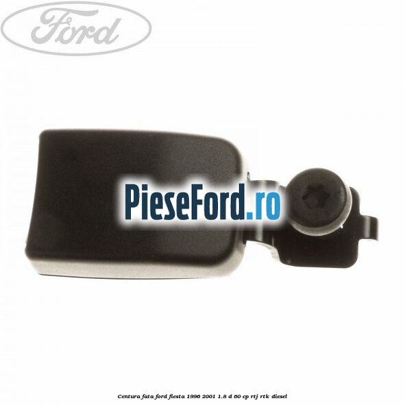 Centura fata Ford Fiesta 1996-2001 1.8 D 60 cp RTJ, RTK diesel