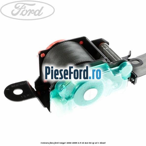 Centura fata Ford Ranger 2002-2006 2.5 TD 4x4 84 cp Centura fata Ford Ranger 2002-2006 2.5 TD 4x4 84 cp WL-T diesel