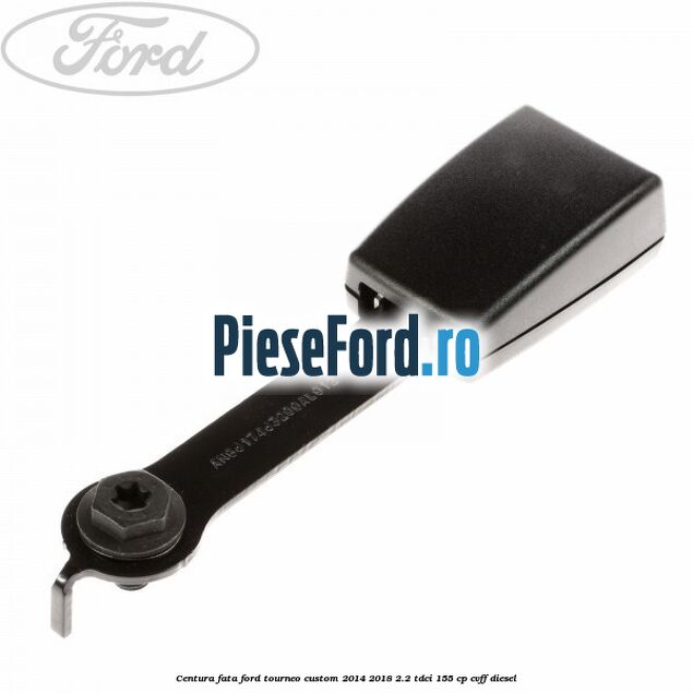 Centura fata Ford Tourneo Custom 2014-2018 2.2 TDCi 155 cp CVFF diesel