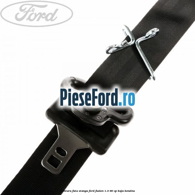 Centura fata stanga Ford Fusion 1.3 60 cp Centura fata stanga Ford Fusion 1.3 60 cp BAJA benzina
