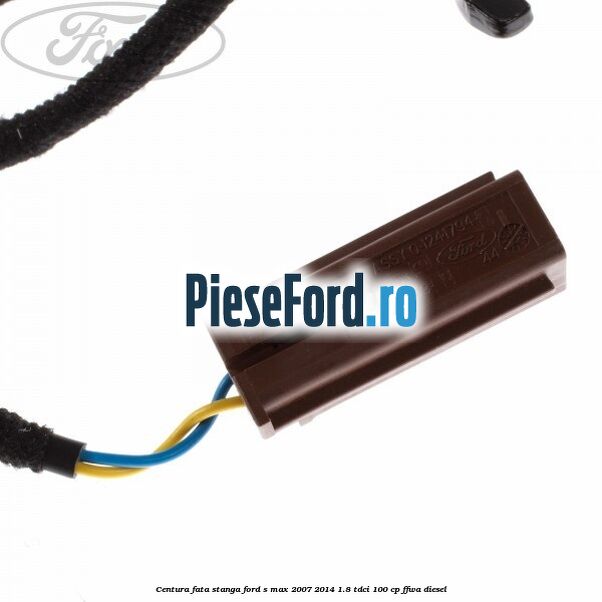 Centura fata, stanga Ford S-Max 2007-2014 1.8 TDCi 100 cp FFWA diesel