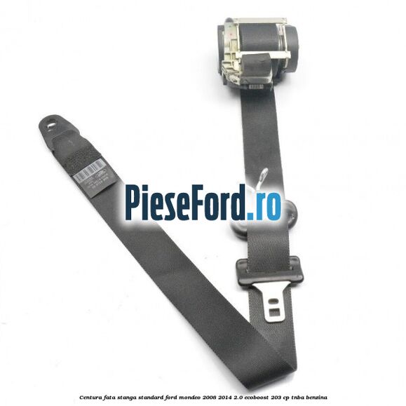 Centura fata stanga standard Ford Mondeo 2008-2014 2.0 EcoBoost 203 cp TNBA benzina