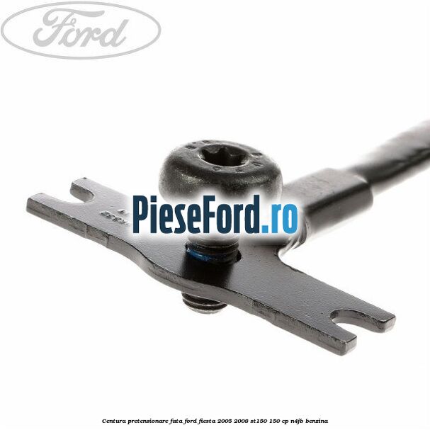 Centura pretensionare fata Ford Fiesta 2005-2008 ST150 150 cp N4JB benzina