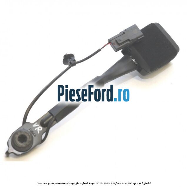 Centura pretensionare stanga fata Ford Kuga 2019-2023 2.5 FHEV 4x4 190 cp n/a hybrid