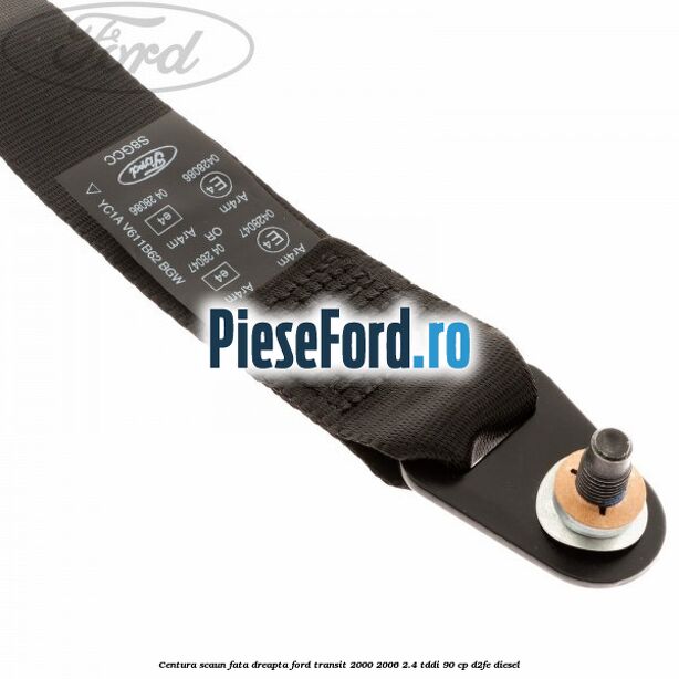 Centura scaun fata dreapta Ford Transit 2000-2006 2.4 TDdi 90 cp D2FE diesel