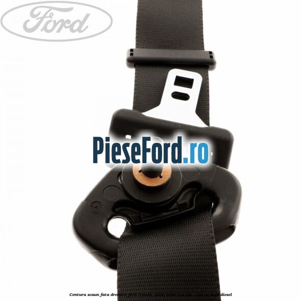 Centura scaun fata dreapta Ford Transit 2000-2006 2.4 TDE  125 cp DOFA diesel