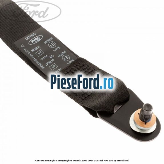 Centura scaun fata dreapta Ford Transit 2006-2014 2.2 TDCi RWD 155 cp Centura scaun fata dreapta Ford Transit 2006-2014 2.2 TDCi RWD 155 cp CVRC diesel